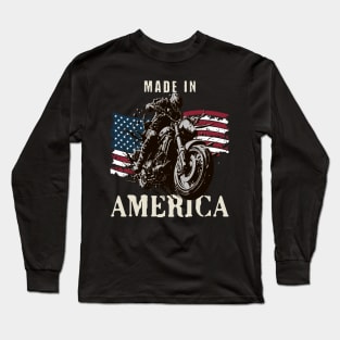 Motorcycle Made In America for American racing fans Mechanic Motorcycle Lover Enthusiast Gift Idea Long Sleeve T-Shirt